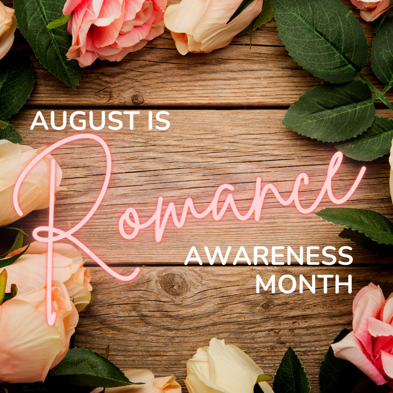 august is romance awareness month