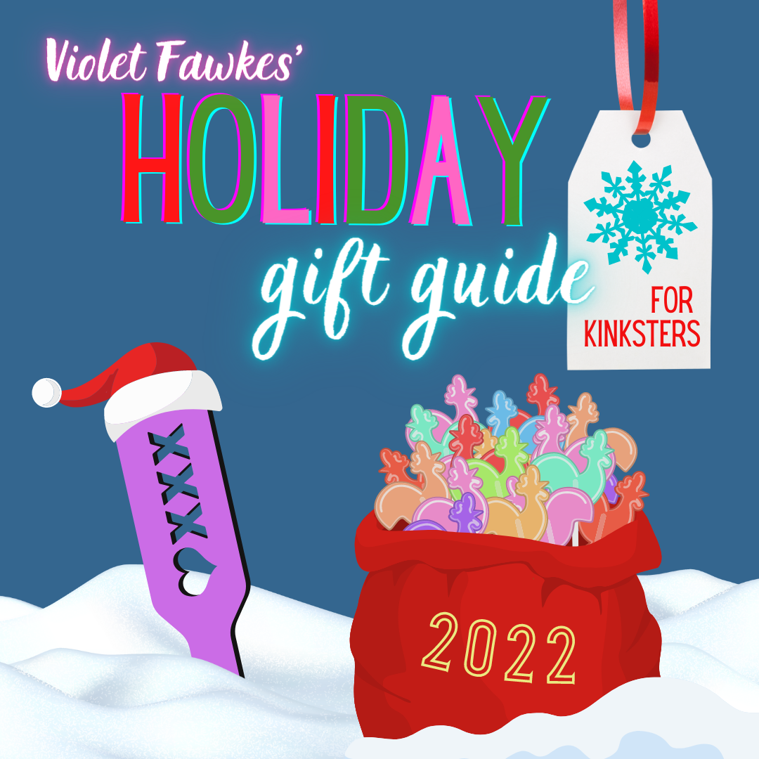 Violet Fawkes' Holiday Gift Guide for Kinksters 2022