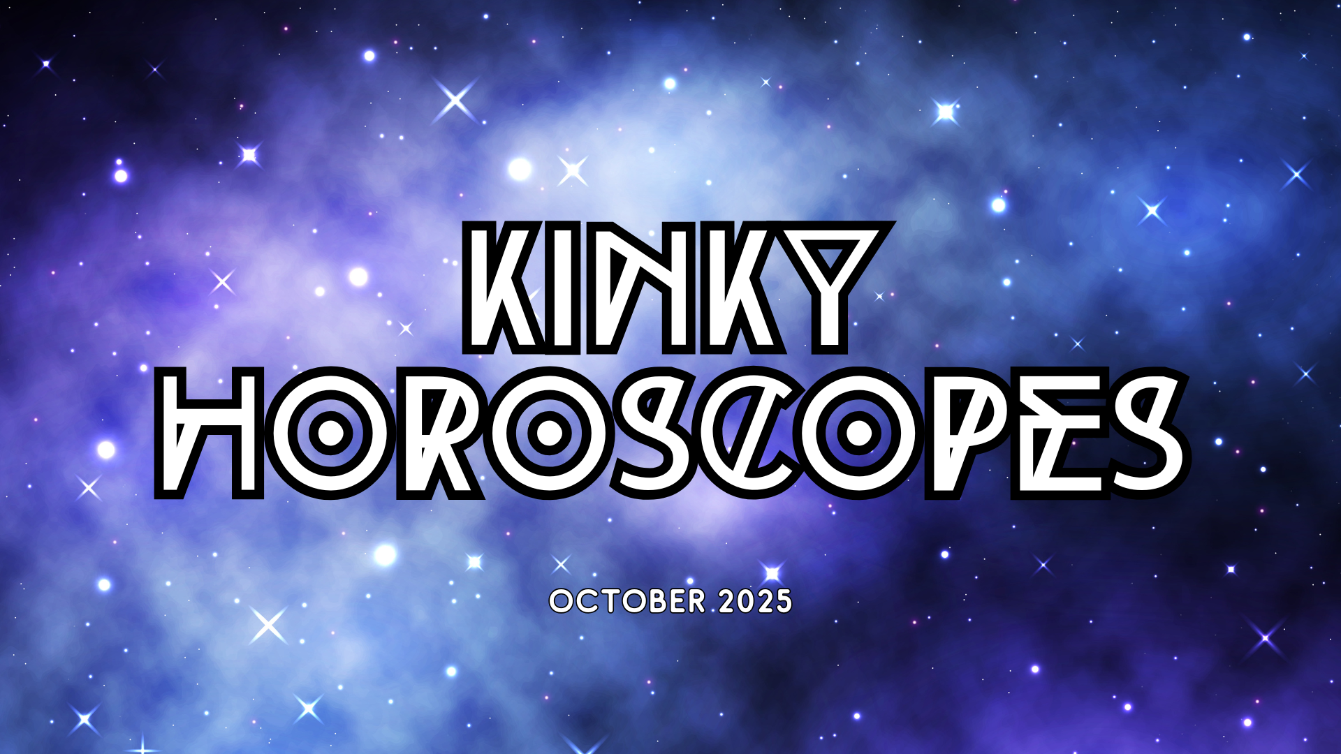 Kinky Horoscopes for October